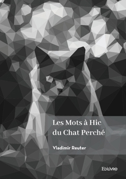 Paperback Les Mots à Hic du Chat Perché [French] Book