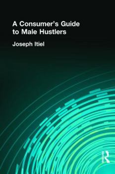 Paperback A Consumer's Guide to Male Hustlers Book
