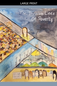 Paperback The Invisible Lines Of Poverty [Large Print] Book