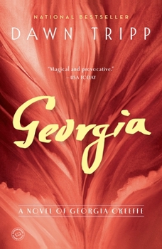 Paperback Georgia: A Novel of Georgia O'Keeffe Book