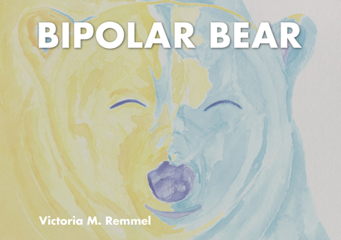 Paperback Bipolar Bear: A Resource to Talk about Mental Health Book