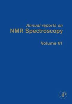 Hardcover Annual Reports on NMR Spectroscopy: Volume 61 Book