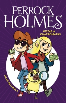 Hardcover Pistas a Cuatro Patas / Four-Legged Clues [Spanish] Book