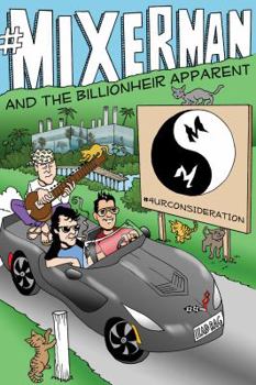 Hardcover #Mixerman and the Billionheir Apparent Book