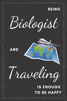 Paperback Biologist & Traveling Notebook: Funny Gifts Ideas for Men/Women on Birthday Retirement or Christmas - Humorous Lined Journal to Writing Book