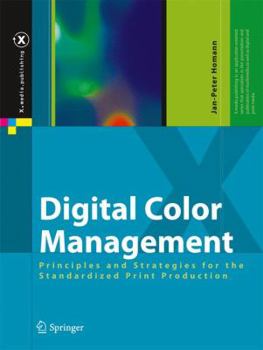 Hardcover Digital Color Management: Principles and Strategies for the Standardized Print Production Book