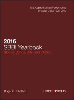 Hardcover 2016 Stocks, Bonds, Bills, and Inflation (Sbbi) Yearbook Book