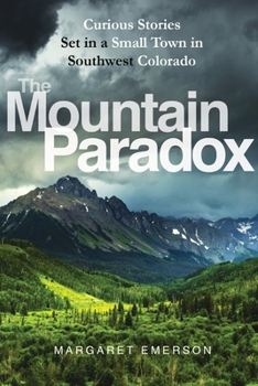 Paperback The Mountain Paradox: Curious Short Stories with a Psychological Twist Book