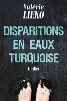 Paperback Disparitions en Eaux Turquoise [French] Book