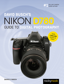 Paperback David Busch's Nikon D780 Guide to Digital Photography Book