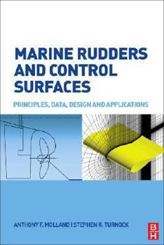 Hardcover Marine Rudders and Control Surfaces: Principles, Data, Design and Applications Book