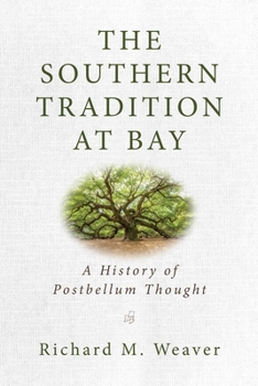 Paperback The Southern Tradition at Bay: A History of Postbellum Thought Book