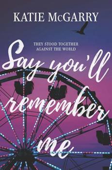 Hardcover Say You'll Remember Me Book