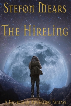 Paperback The Hireling: A Novella of Adventure Fantasy Book