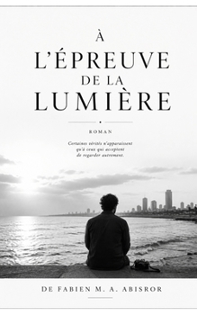 Paperback À l'épreuve de la lumière [French] Book
