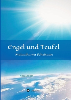 Paperback Engel und Teufel: Malaaika wa Schaitaan [German] Book