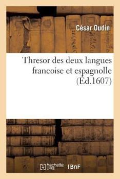 Paperback Thresor Des Deux Langues Francoise Et Espagnolle [French] Book