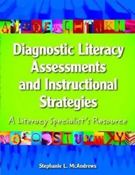 Paperback Diagnostic Literacy Assessments and Instructional Strategies: A Literacy Specialist's Resource Book