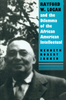 Paperback Rayford W. Logan and the Dilemma of the African American Intellectual Book