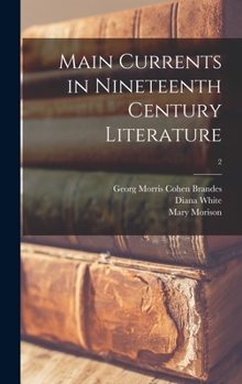 Hardcover Main Currents in Nineteenth Century Literature; 2 Book