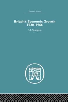 Paperback Britain's Economic Growth 1920-1966 Book