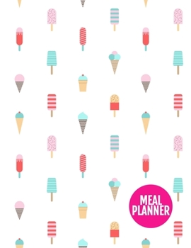 Meal Planner: Simple 52 Weeks Pages for Tracking and Planning your Meals, Grocery Shopping List, Food Planner Prep Book | Large 8.5 x 11 Inch | 110 Pages  - Product Code XL 034420