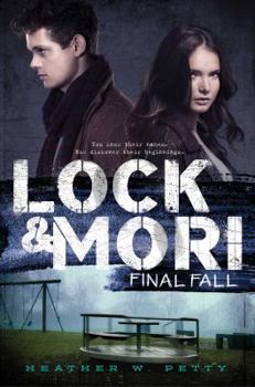 Final Fall - Book #3 of the Lock & Mori