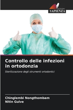 Controllo delle infezioni in ortodonzia (Italian Edition)