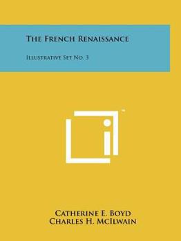 Paperback The French Renaissance: Illustrative Set No. 3 Book