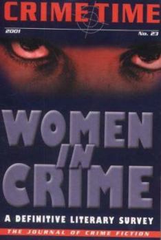 Paperback Crime Time 23: Women in Crime: A Definitive Literary Survey Book