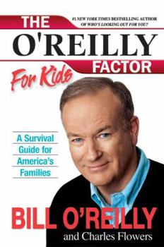 Hardcover The O'Reilly Factor for Kids: A Survival Guide for America's Families Book