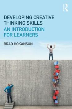 Paperback Developing Creative Thinking Skills: An Introduction for Learners Book
