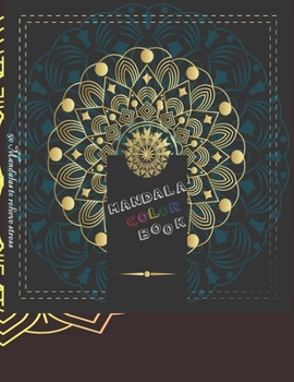Paperback Mandala color book: relieve stress with 50 mandala to color. Abstract. Floral. Indian. Circles Book