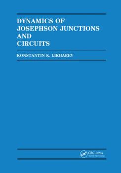 Hardcover Dynamics of Josephson Junctions and Circuits Book