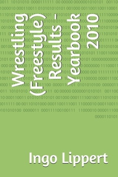 Paperback Wrestling (Freestyle) Results - Yearbook 2010 Book