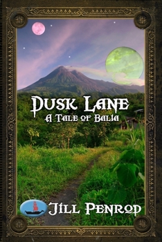 Dusk Lane - Book  of the Tales of Balia