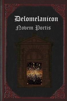 Paperback Delomelanicon: Novem Portis Book