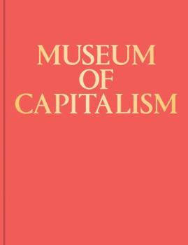 Museum of Capitalism