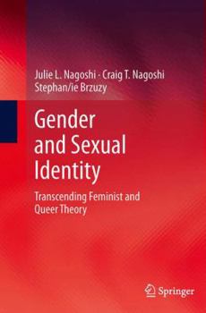 Paperback Gender and Sexual Identity: Transcending Feminist and Queer Theory Book