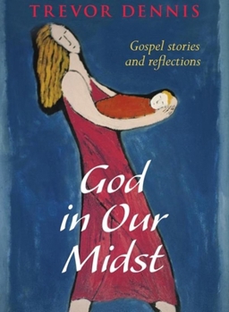 Paperback God in Our Midst: Gospel Stories and Reflections Book