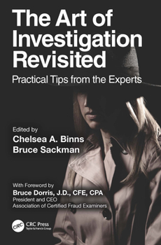 Paperback The Art of Investigation Revisited: Practical Tips from the Experts Book