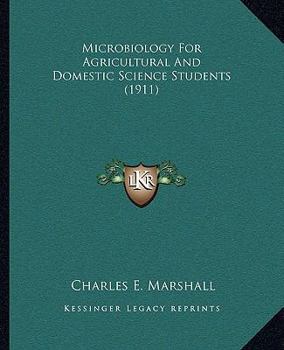 Paperback Microbiology For Agricultural And Domestic Science Students (1911) Book