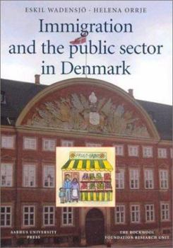 Paperback Immigration and the Public Sector in Denmark Book