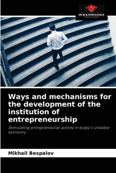 Paperback Ways and mechanisms for the development of the institution of entrepreneurship Book