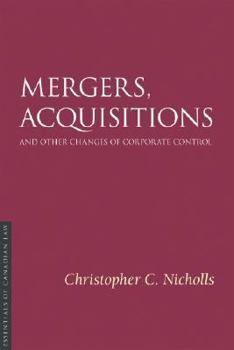 Paperback Mergers, Acquisitions, and Other Changes of Corporate Control (Essentials of Canadian Law) Book