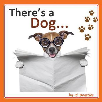 Paperback There's a Dog... Book