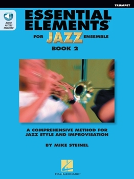 Paperback Essential Elements for Jazz Ensemble Book 2 - BB Trumpet by Mike Steinel Books with Online Audio Book