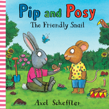 Hardcover Pip and Posy: The Friendly Snail Book