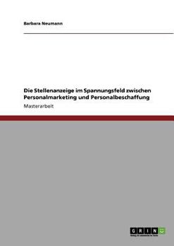 Paperback Die Stellenanzeige im Spannungsfeld zwischen Personalmarketing und Personalbeschaffung [German] Book