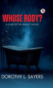 Hardcover Whose Body? A Lord Peter Wimsey Novel Book
